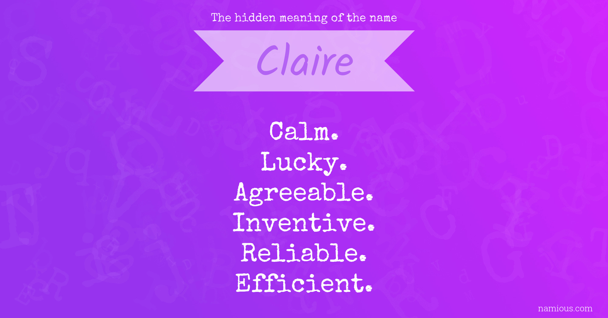 The Hidden Meaning Of The Name Claire Namious