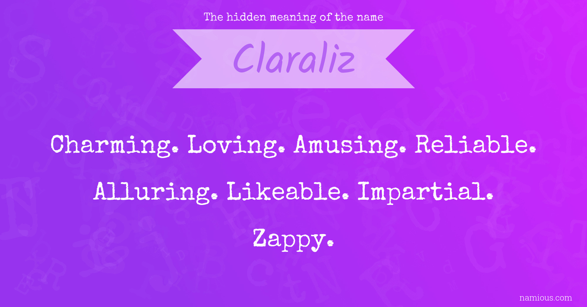 The hidden meaning of the name Claraliz