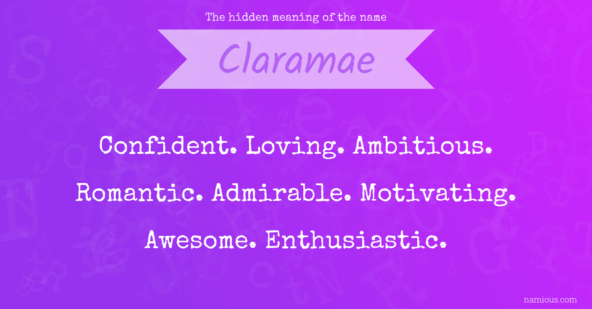 The hidden meaning of the name Claramae