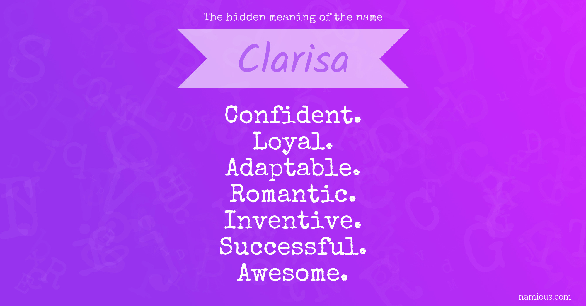 The hidden meaning of the name Clarisa