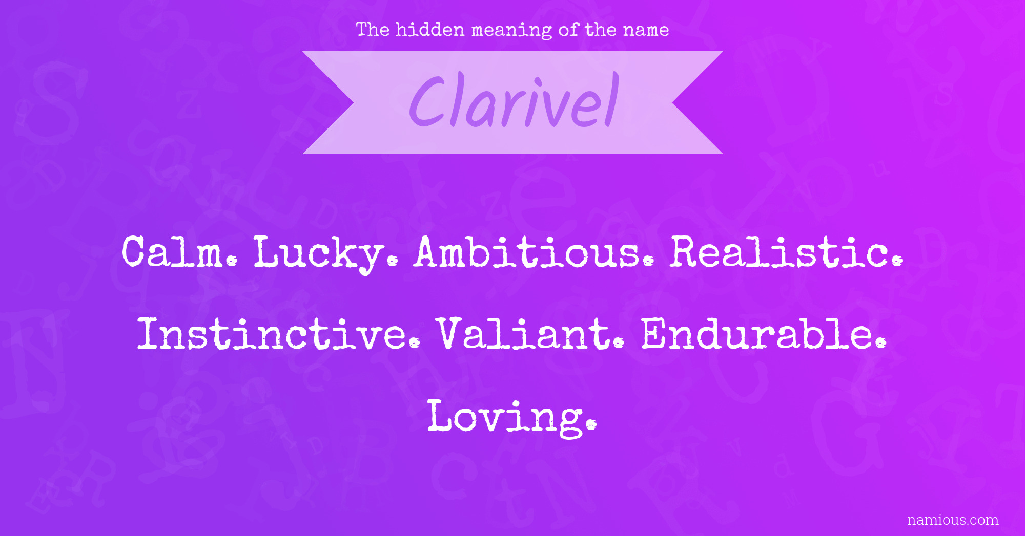 The hidden meaning of the name Clarivel