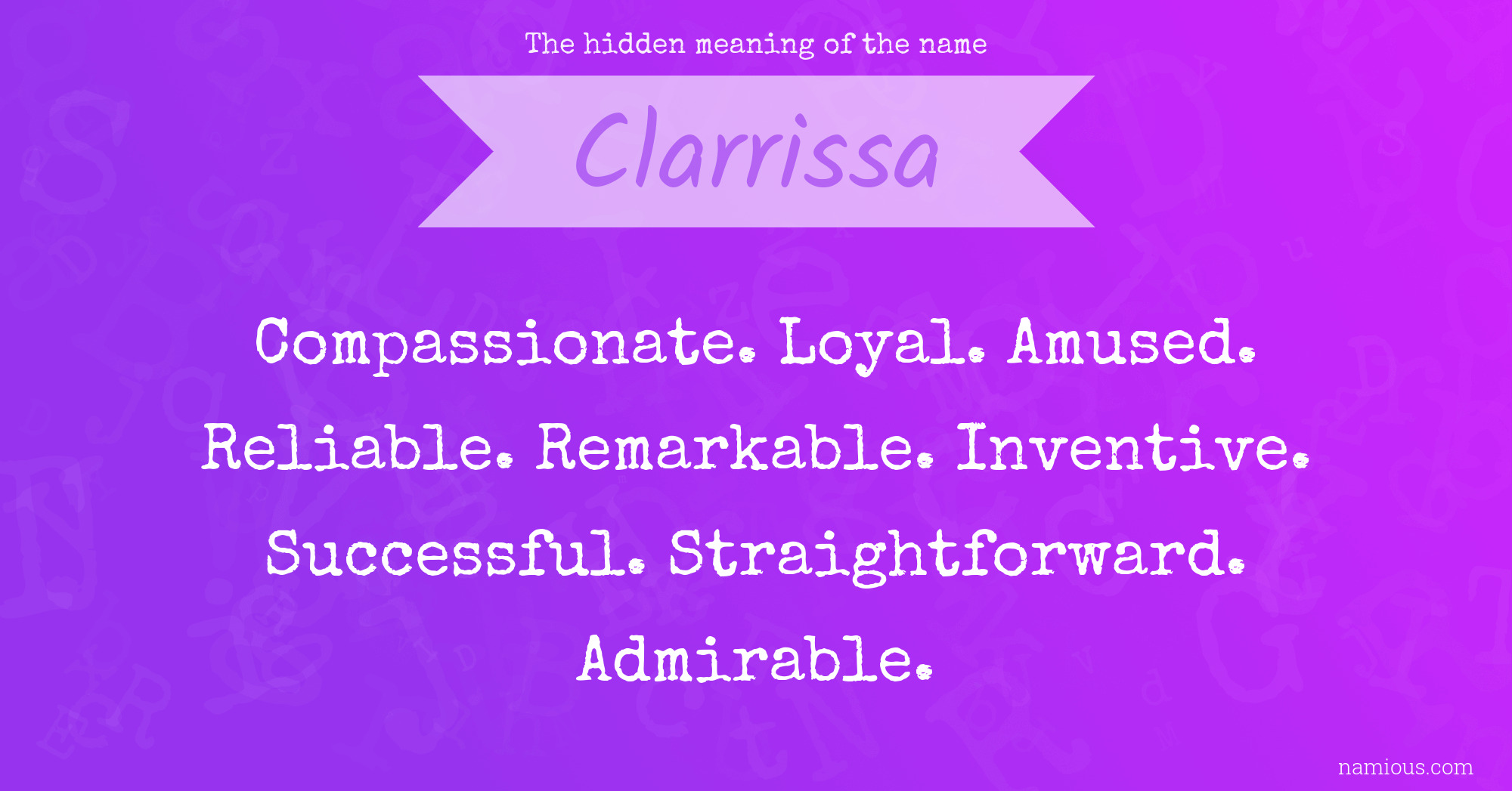 The hidden meaning of the name Clarrissa