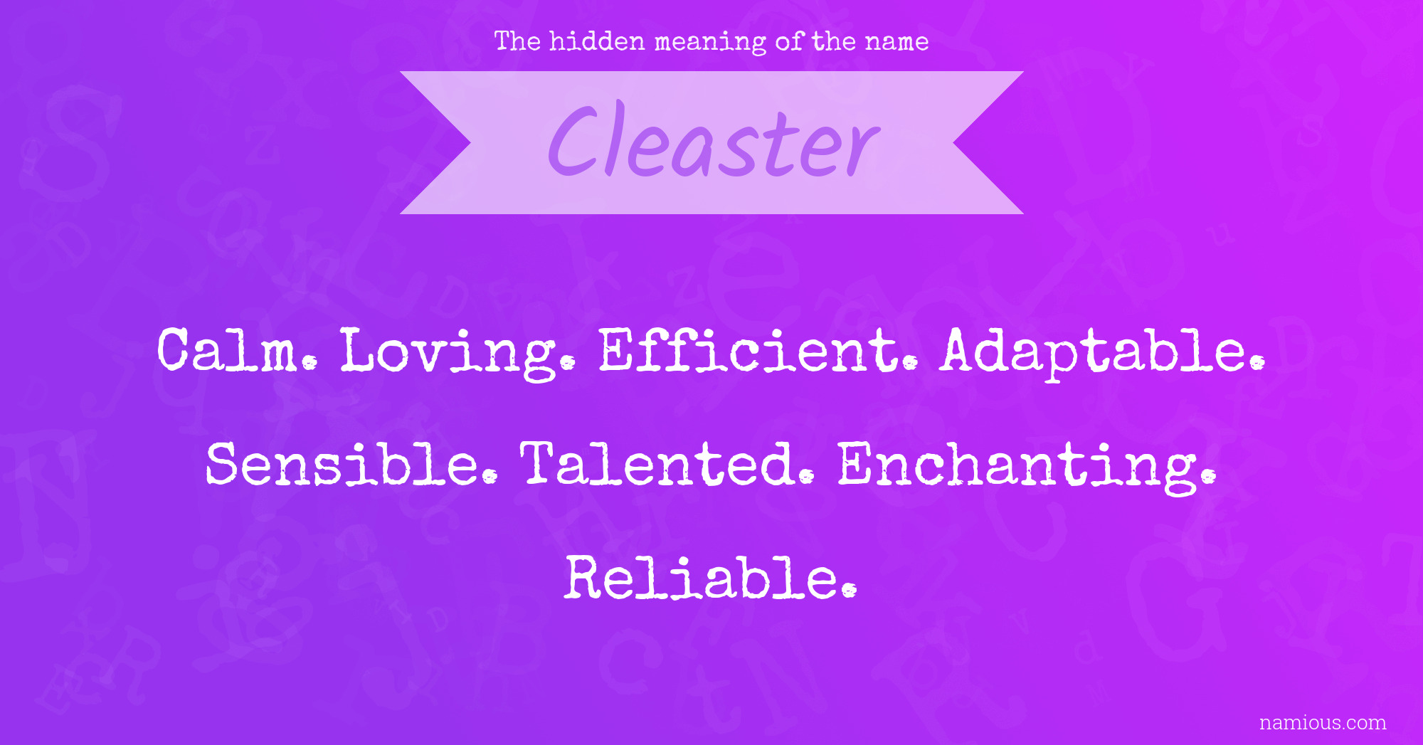 The hidden meaning of the name Cleaster