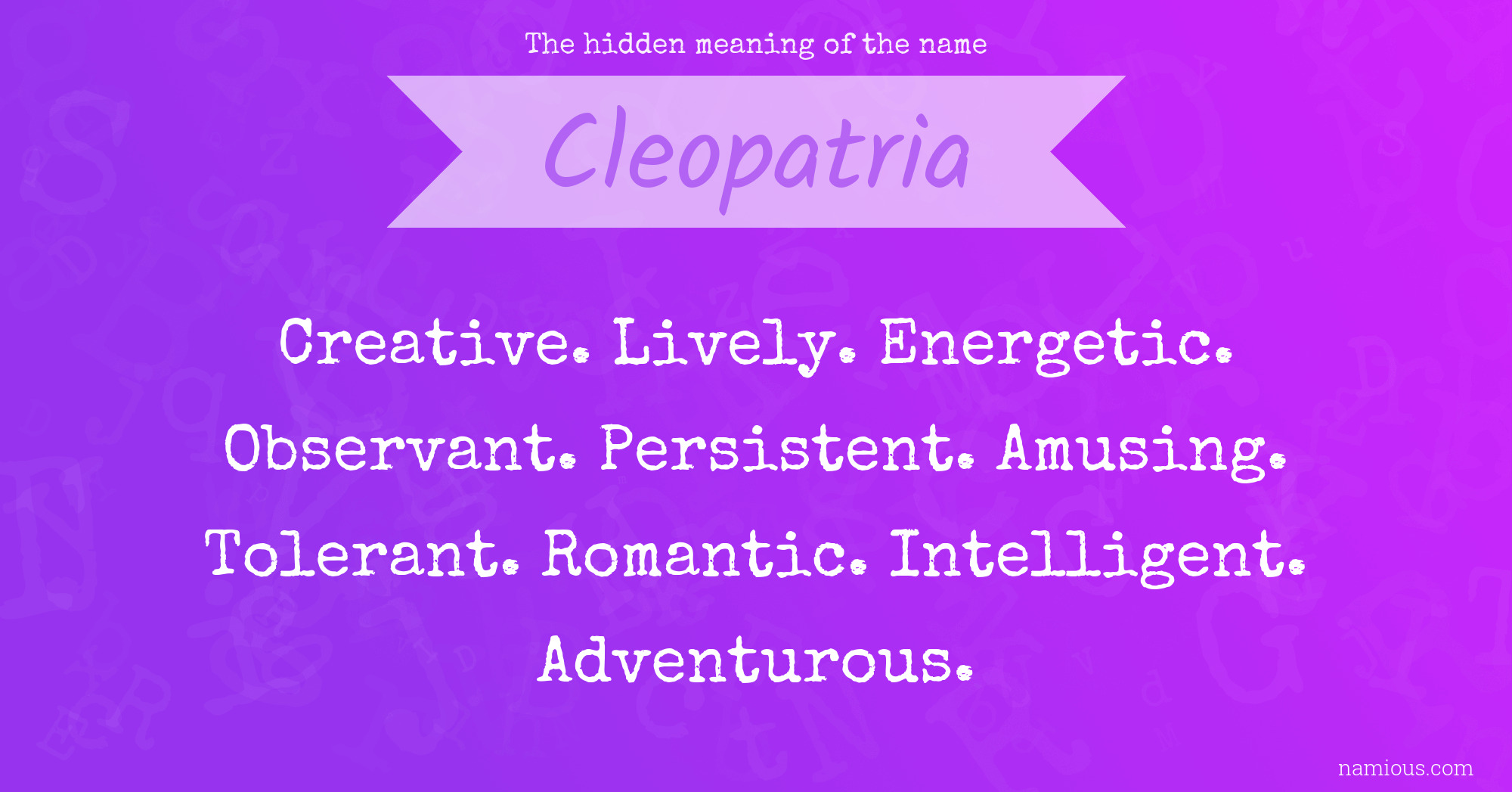 The hidden meaning of the name Cleopatria