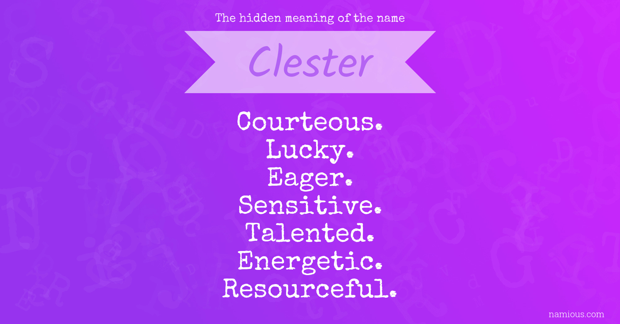 The hidden meaning of the name Clester