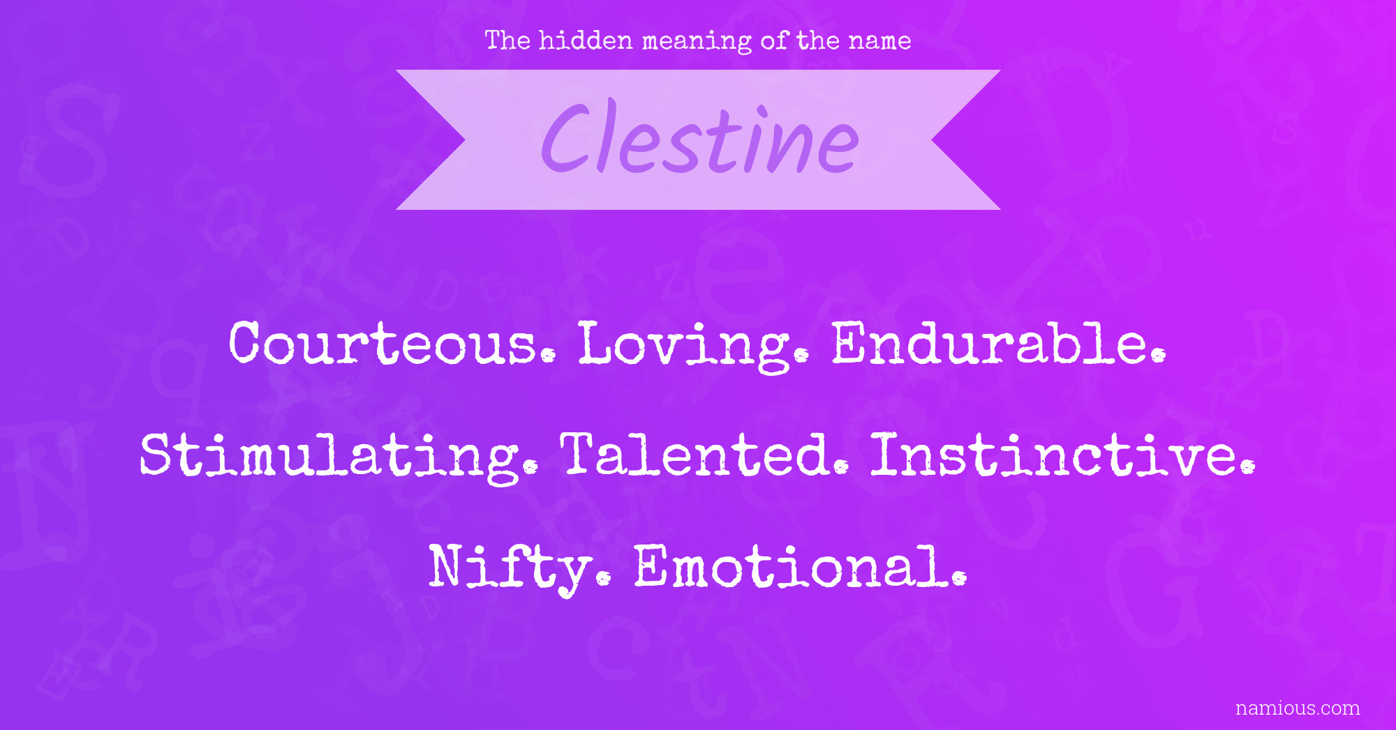 The hidden meaning of the name Clestine