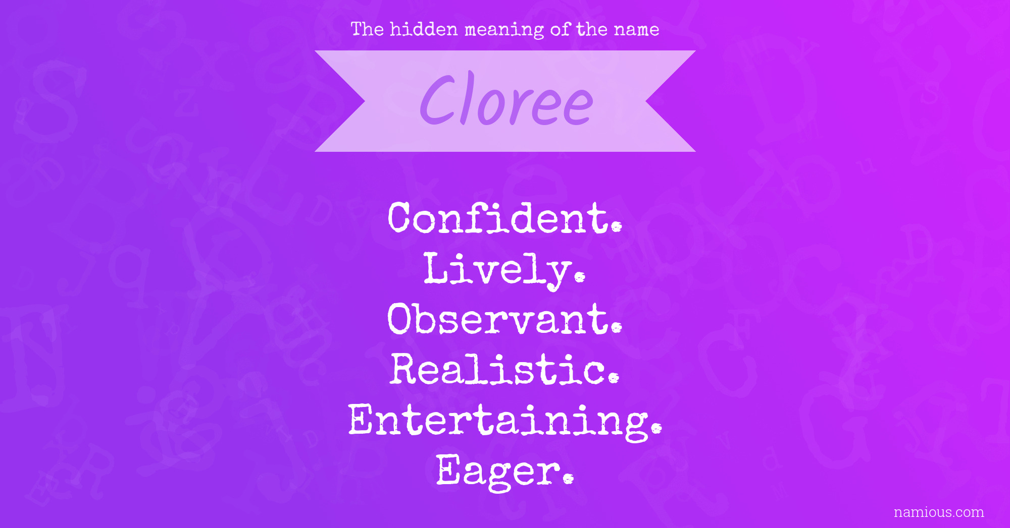 The hidden meaning of the name Cloree