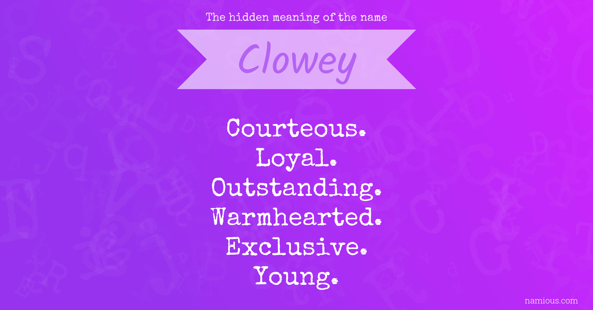 The hidden meaning of the name Clowey