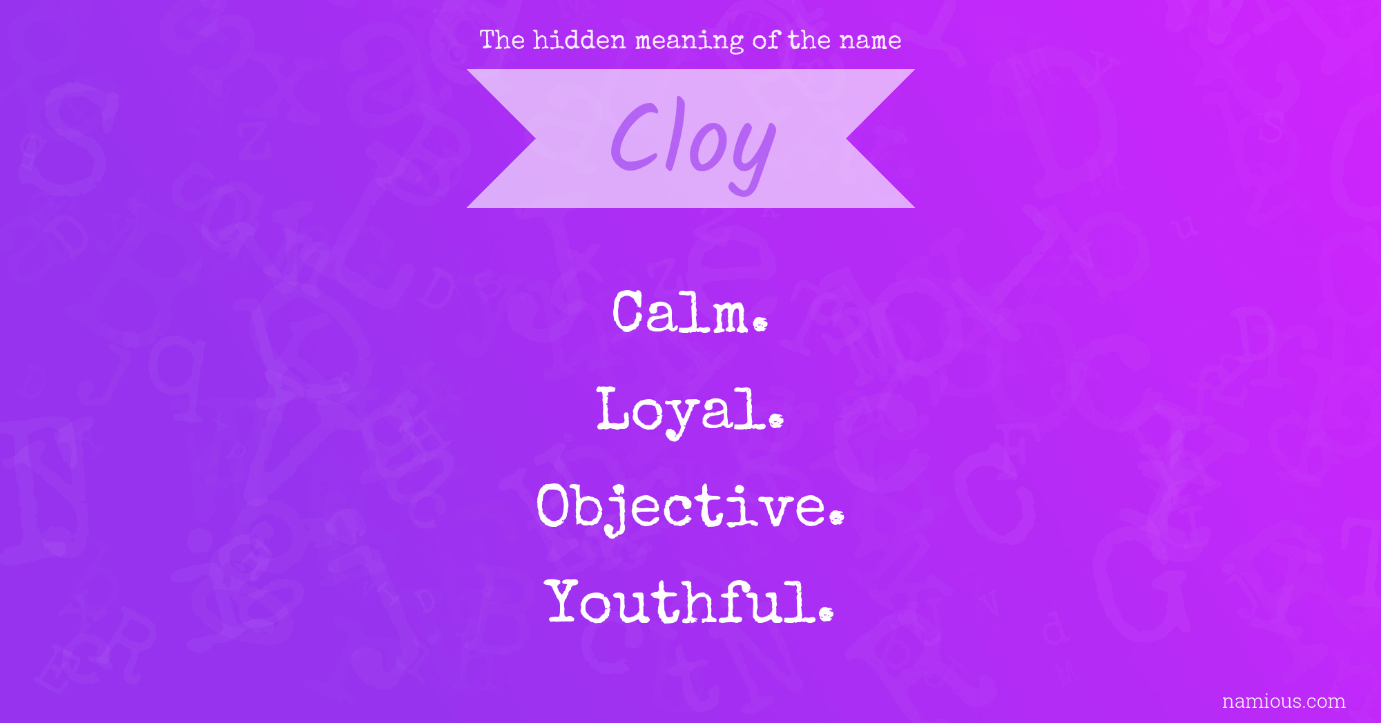 The hidden meaning of the name Cloy