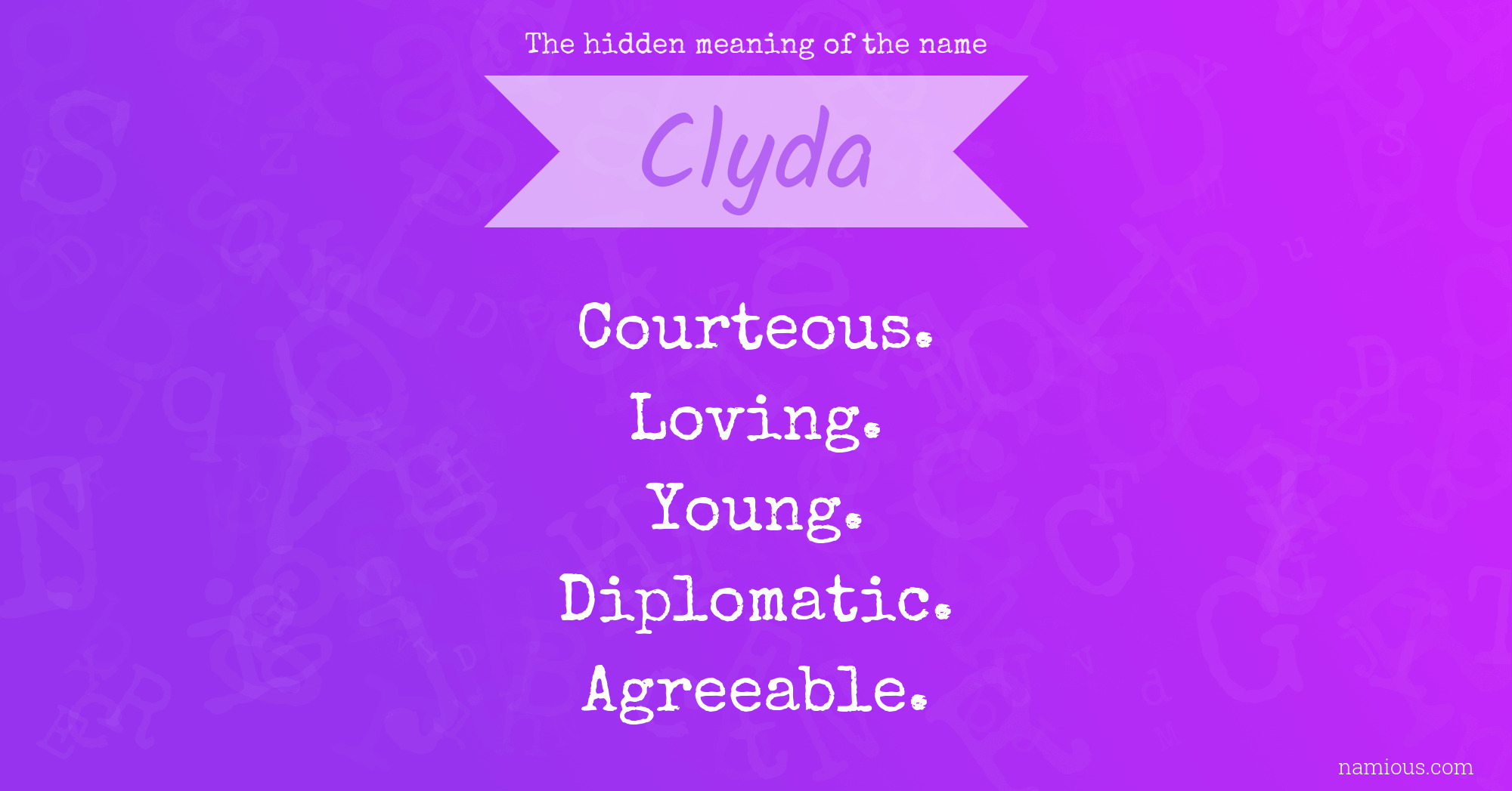 The hidden meaning of the name Clyda