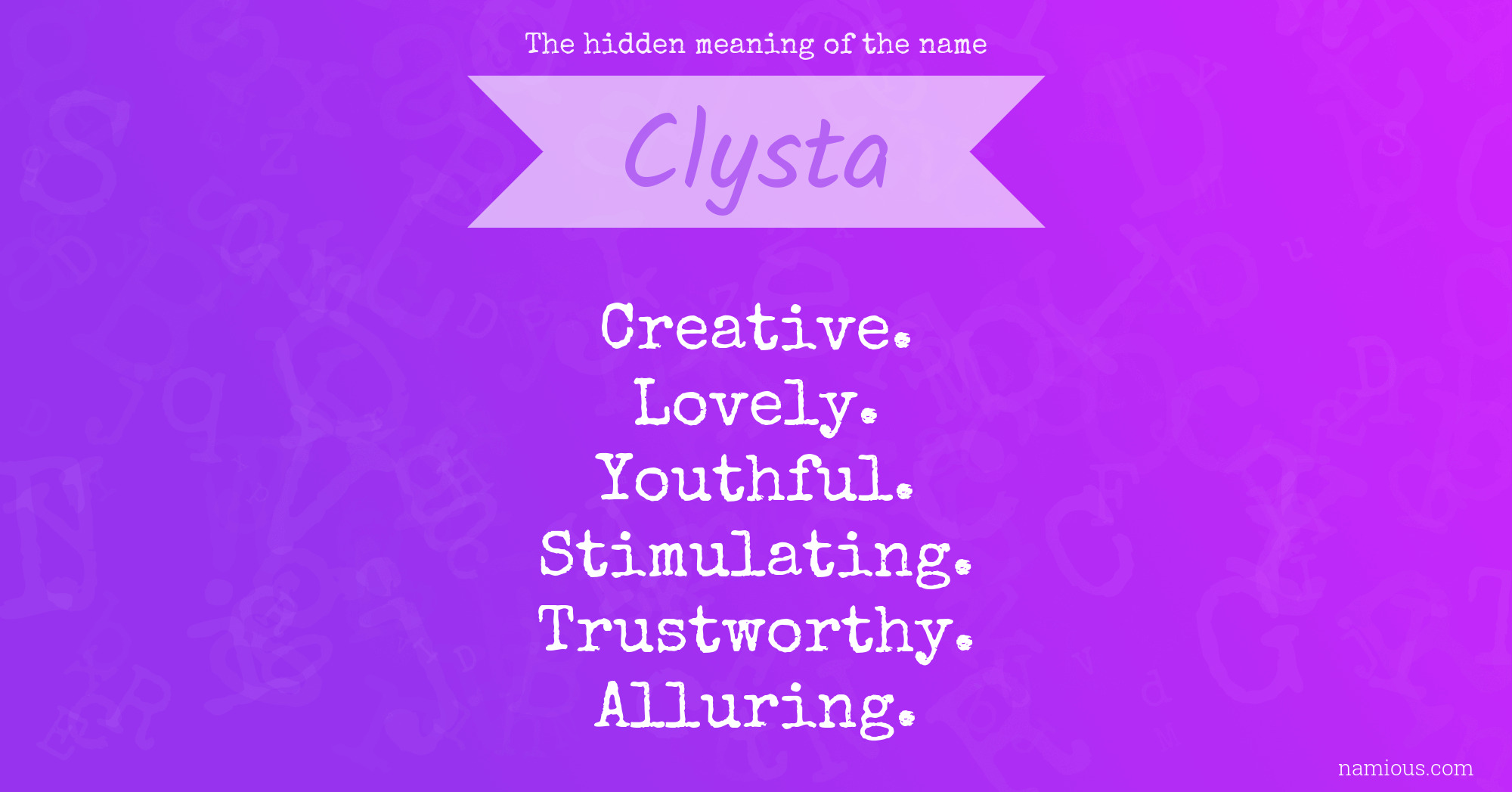 The hidden meaning of the name Clysta