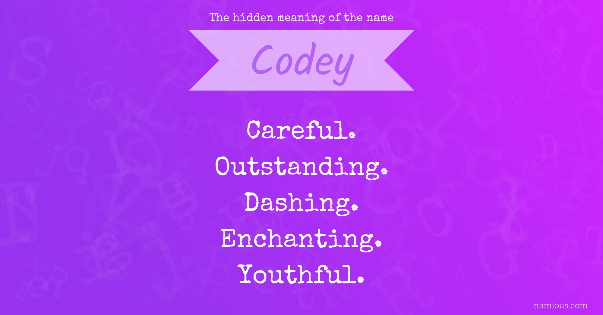 The hidden meaning of the name Codey