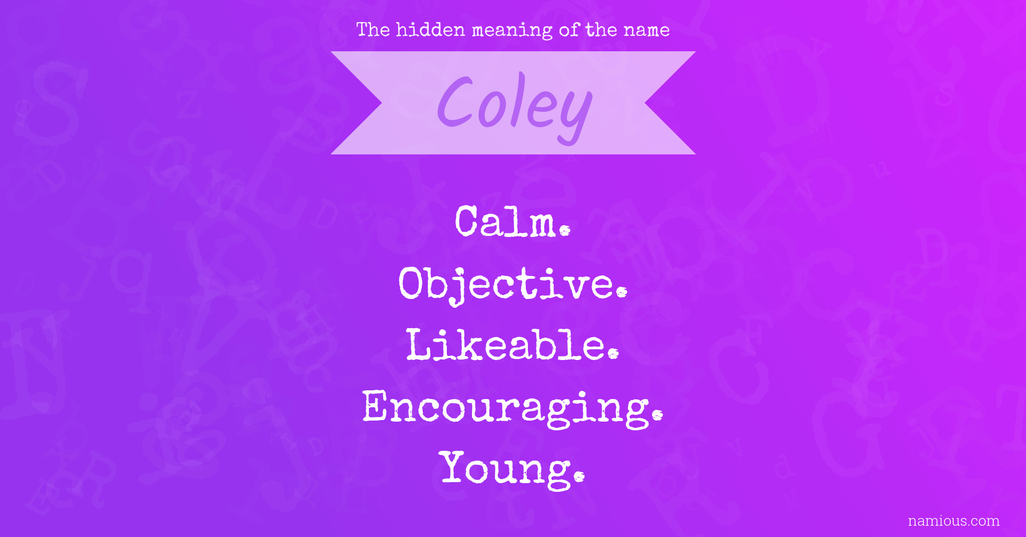 The hidden meaning of the name Coley