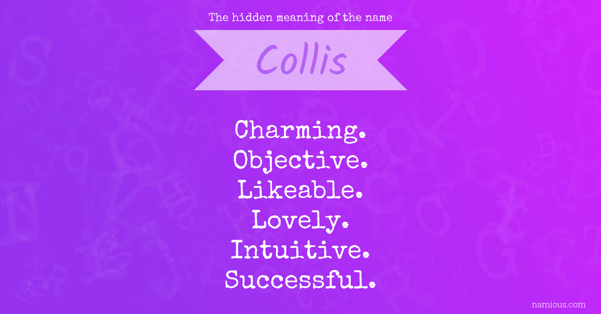 The hidden meaning of the name Collis