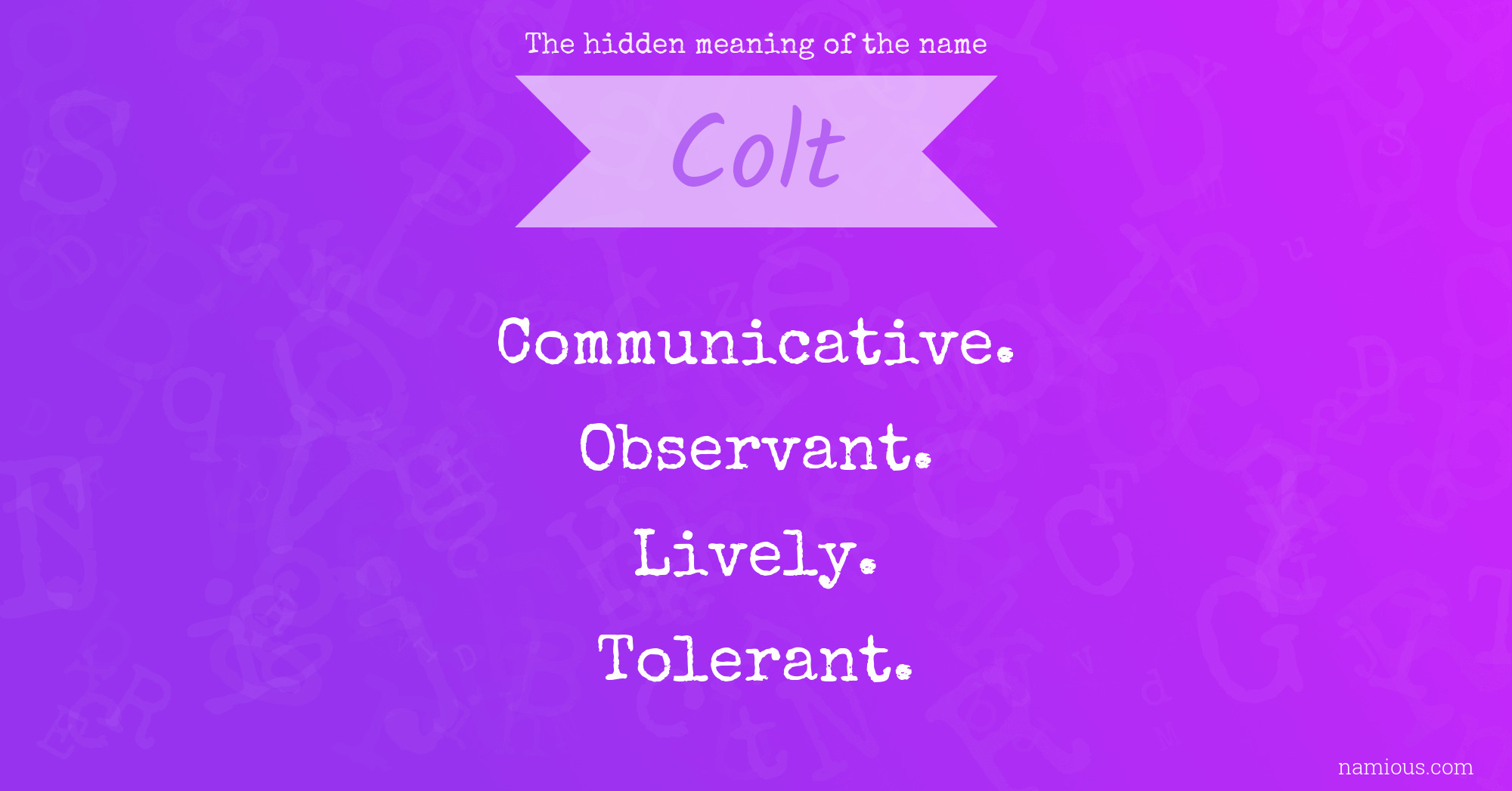 The hidden meaning of the name Colt