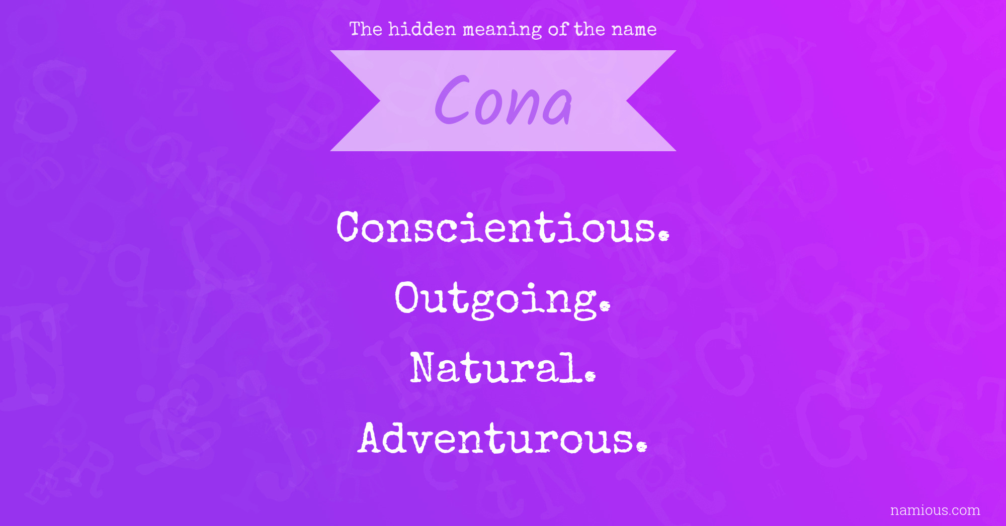 The hidden meaning of the name Cona