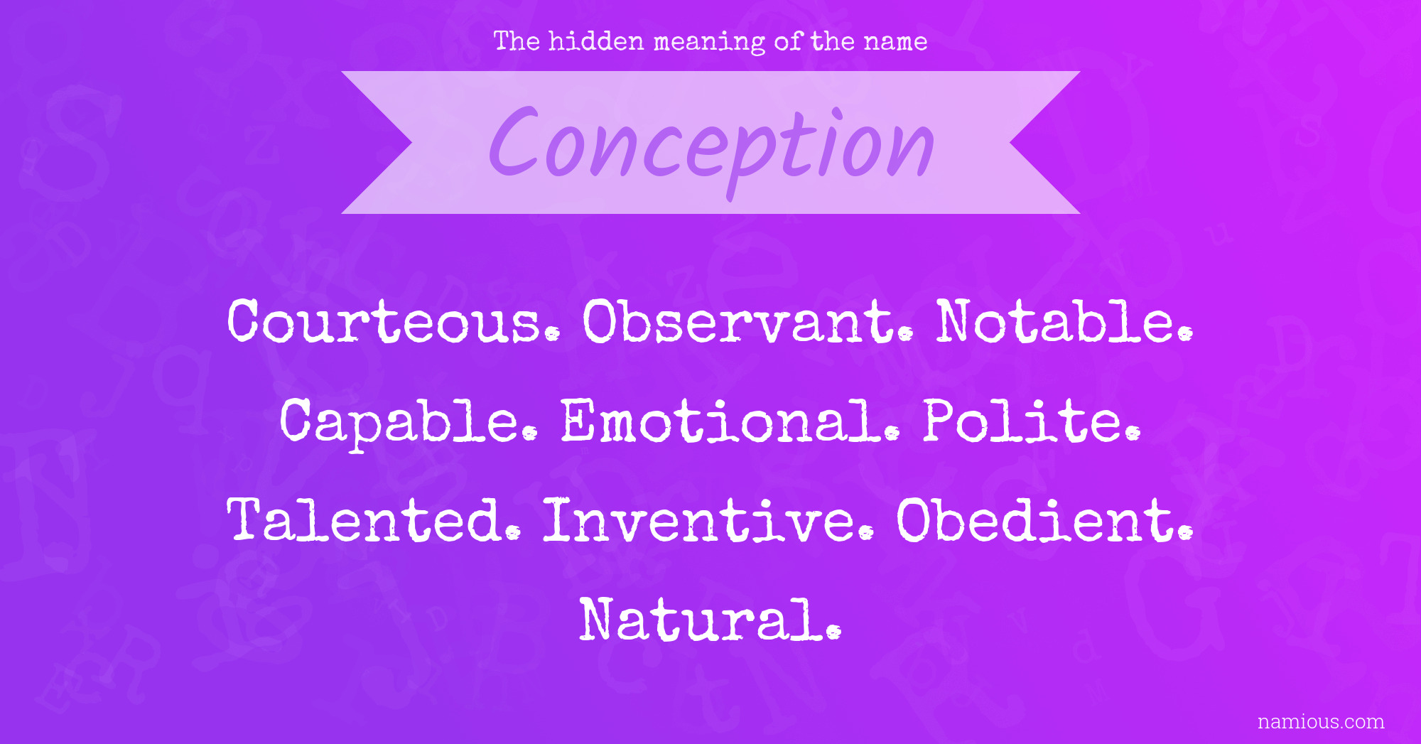 The hidden meaning of the name Conception