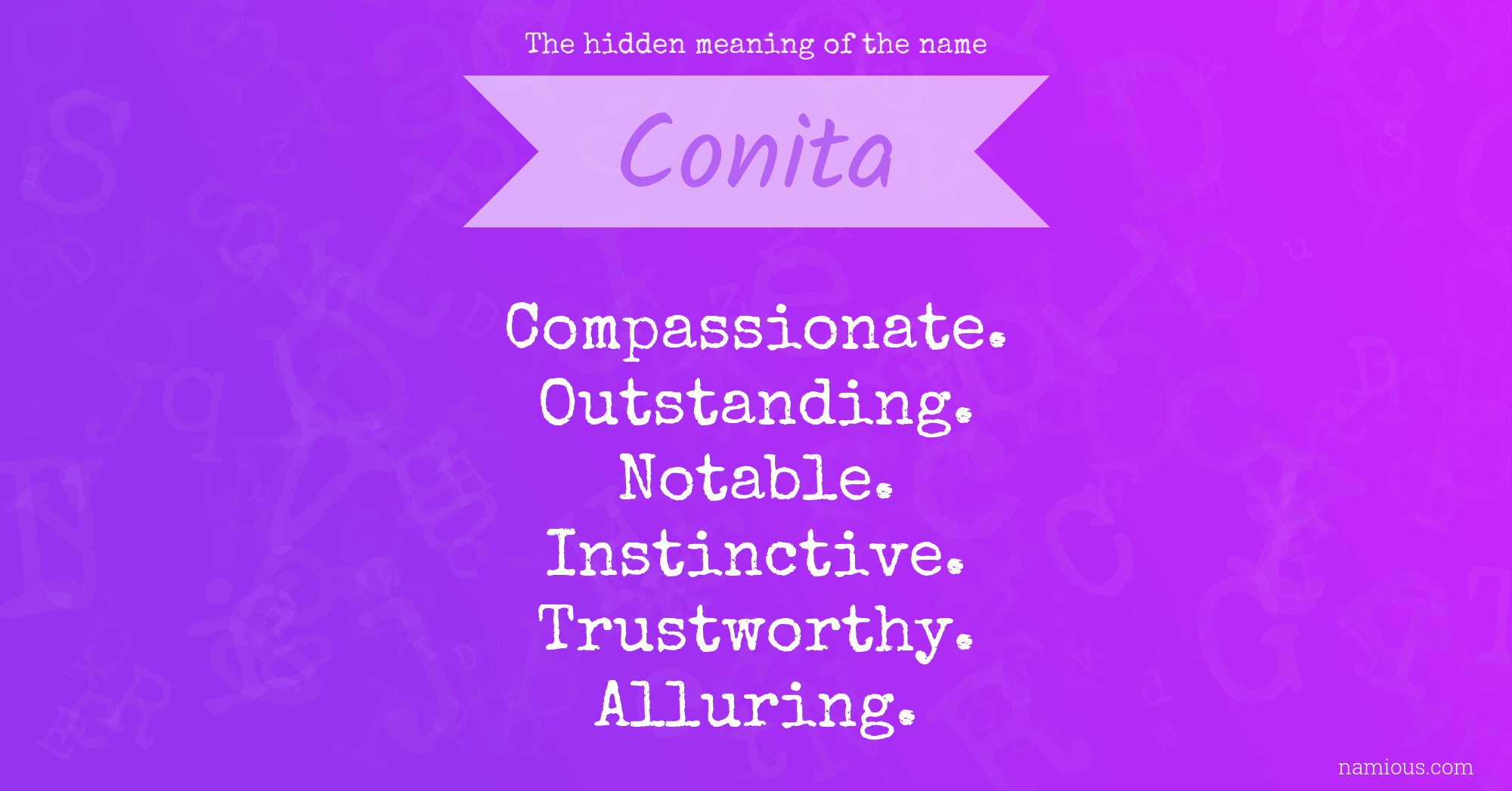 The hidden meaning of the name Conita