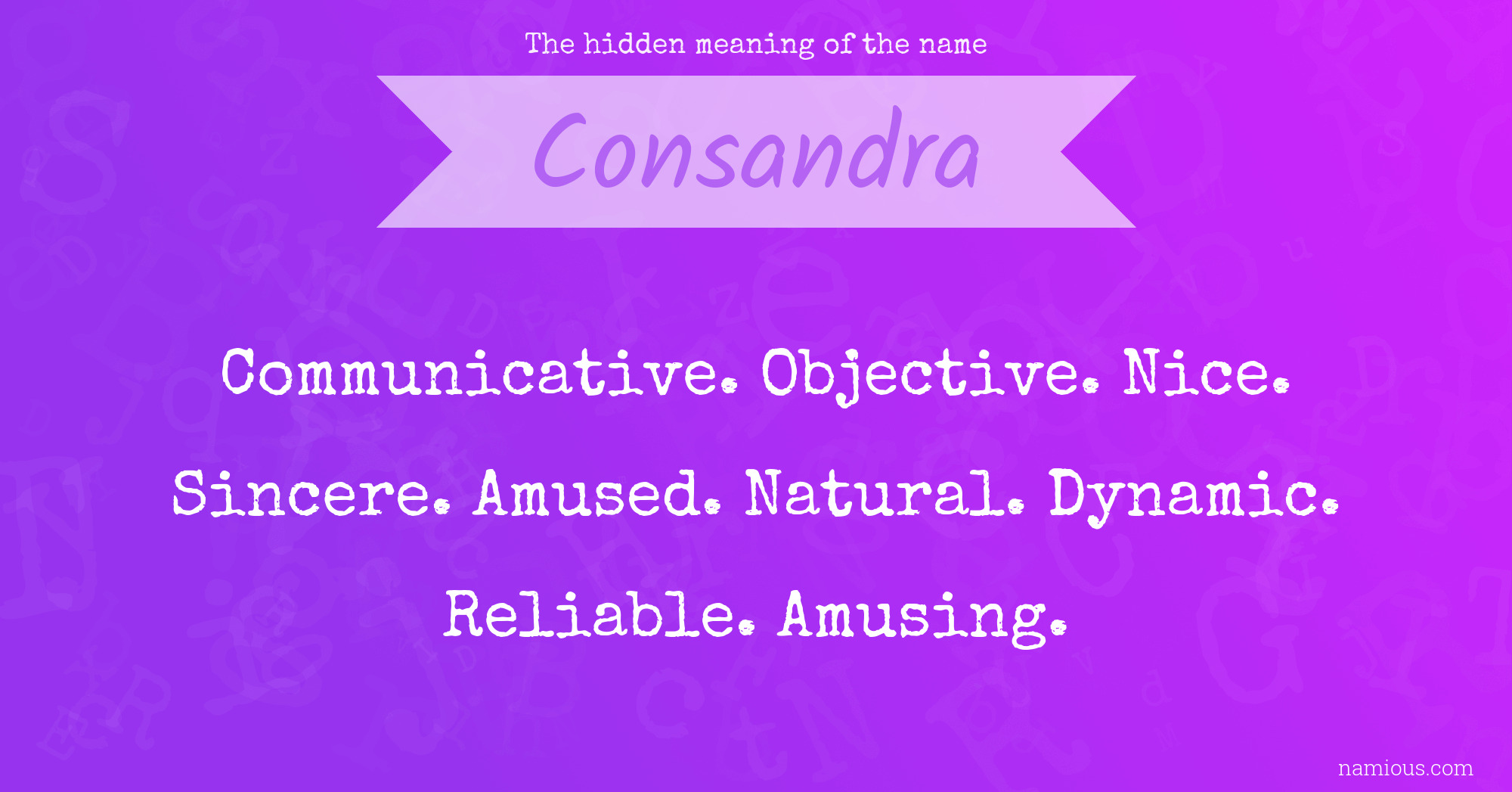 The hidden meaning of the name Consandra