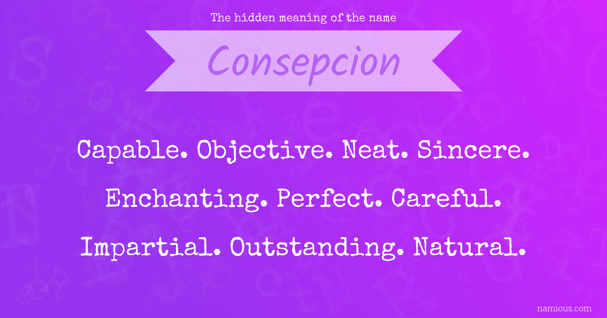 The hidden meaning of the name Consepcion