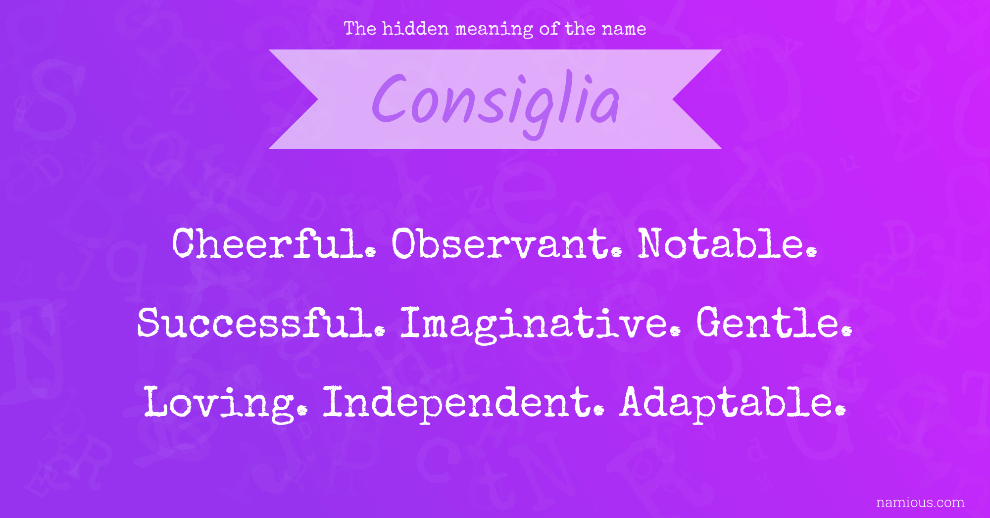 The hidden meaning of the name Consiglia