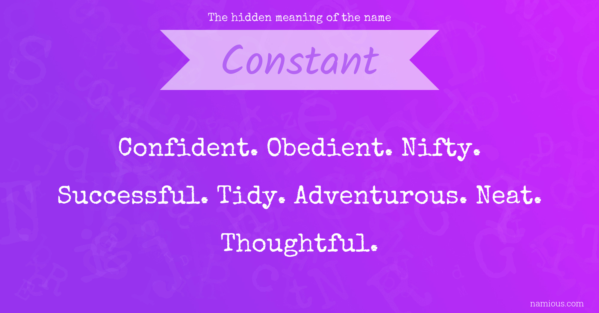 The hidden meaning of the name Constant