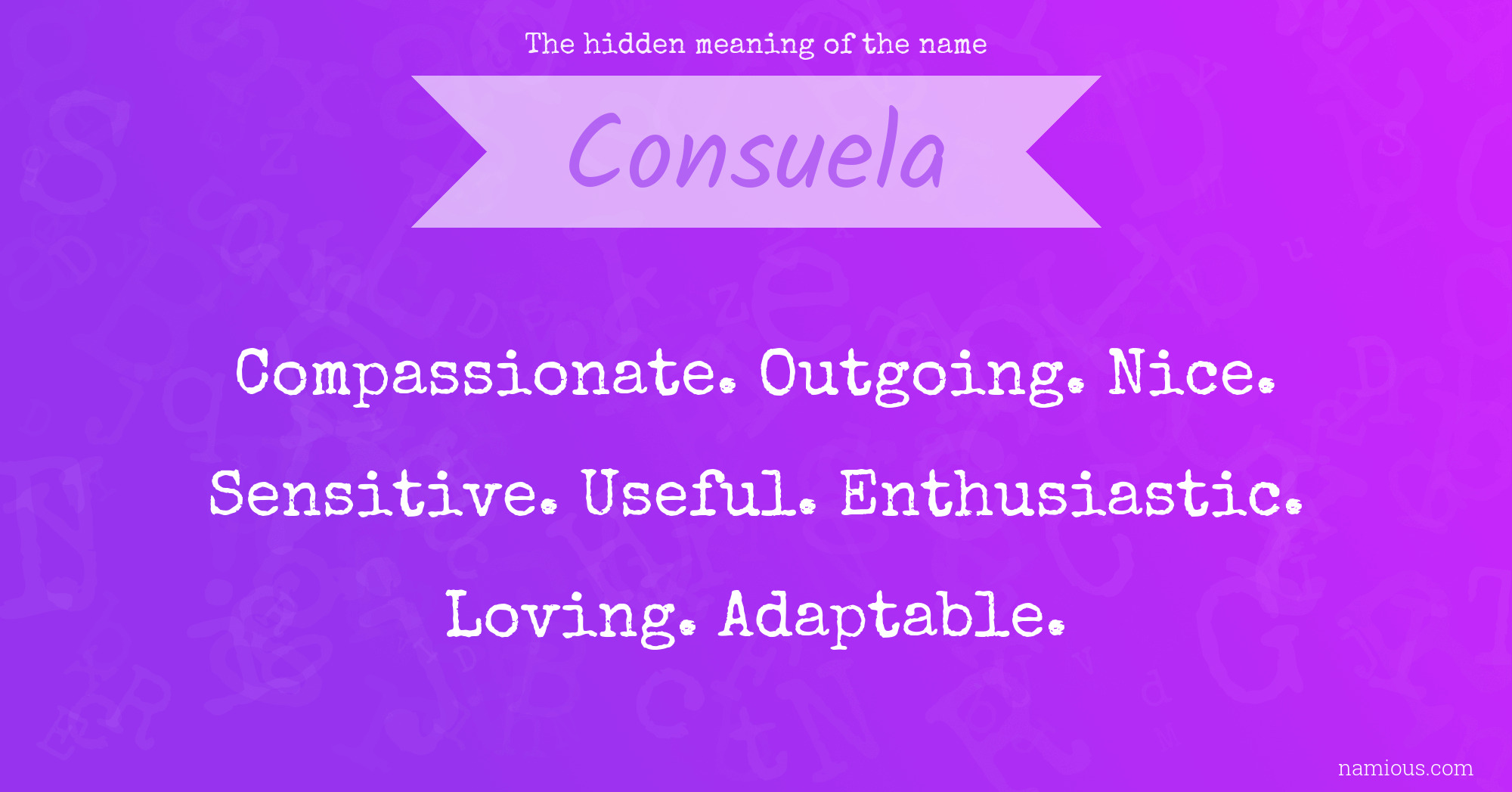 The hidden meaning of the name Consuela