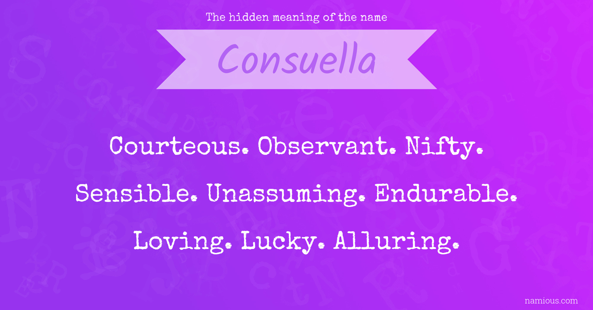 The hidden meaning of the name Consuella