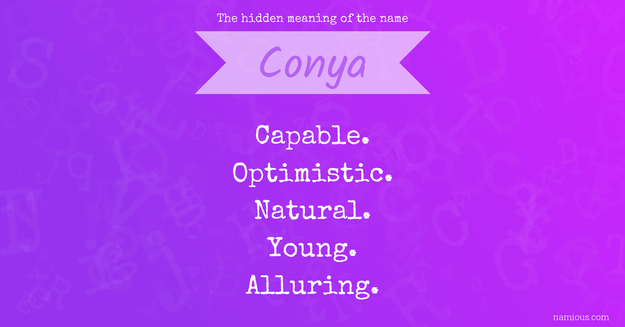 The hidden meaning of the name Conya