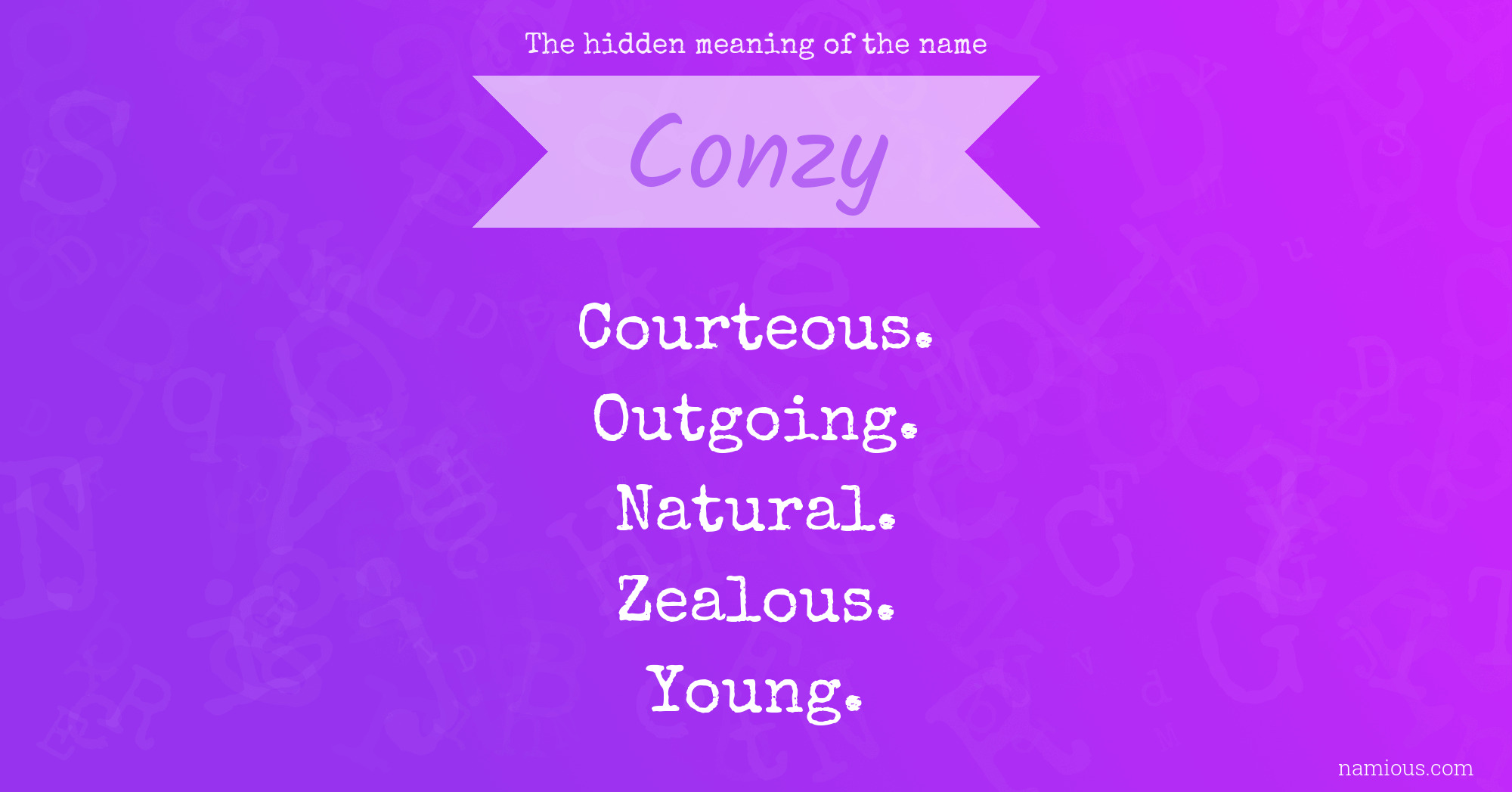 The hidden meaning of the name Conzy