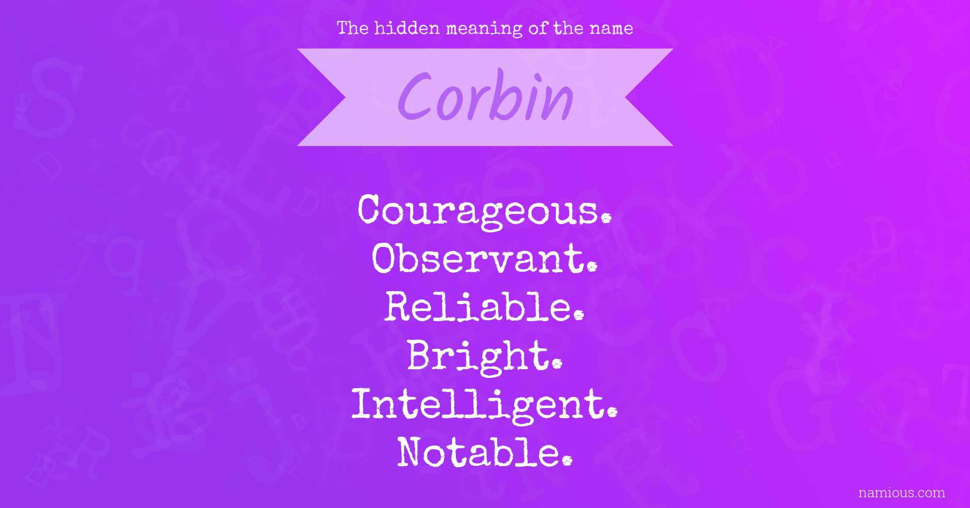 The hidden meaning of the name Corbin