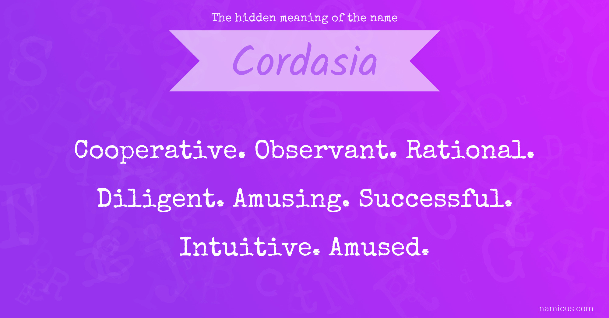 The hidden meaning of the name Cordasia