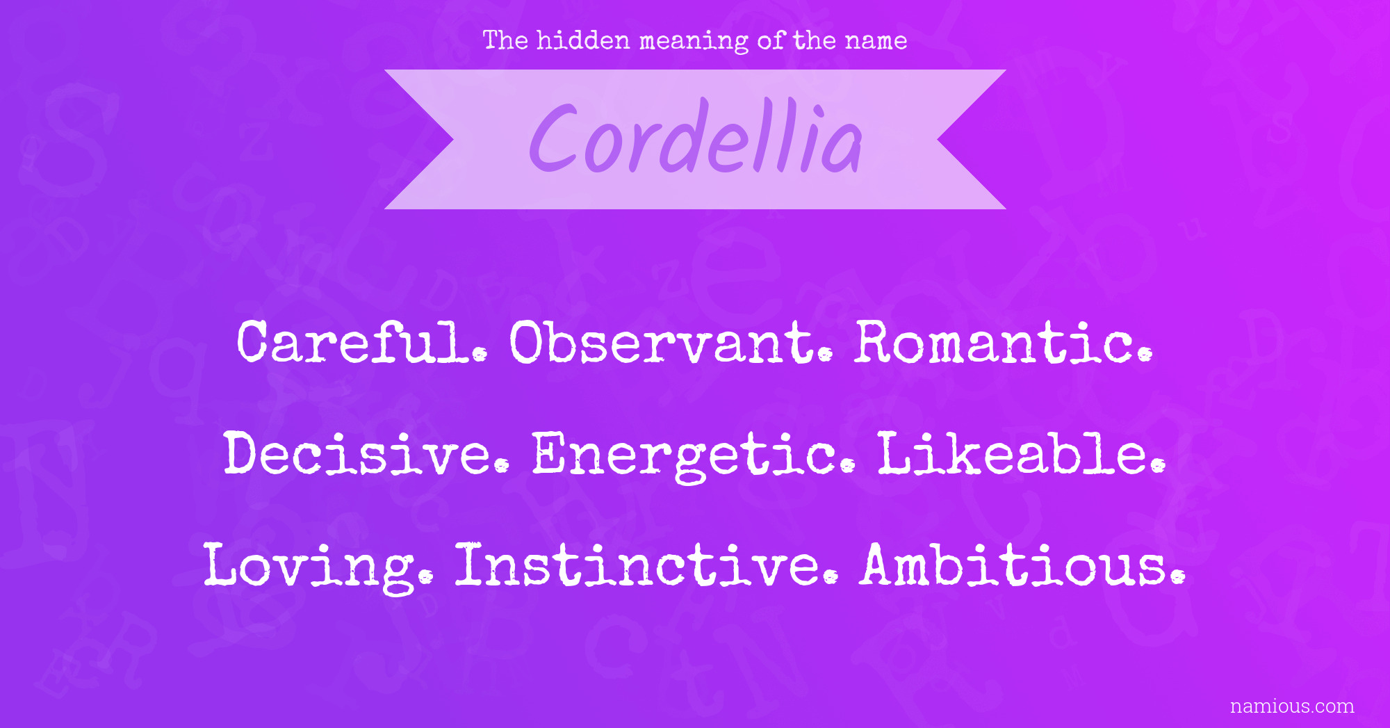 The hidden meaning of the name Cordellia