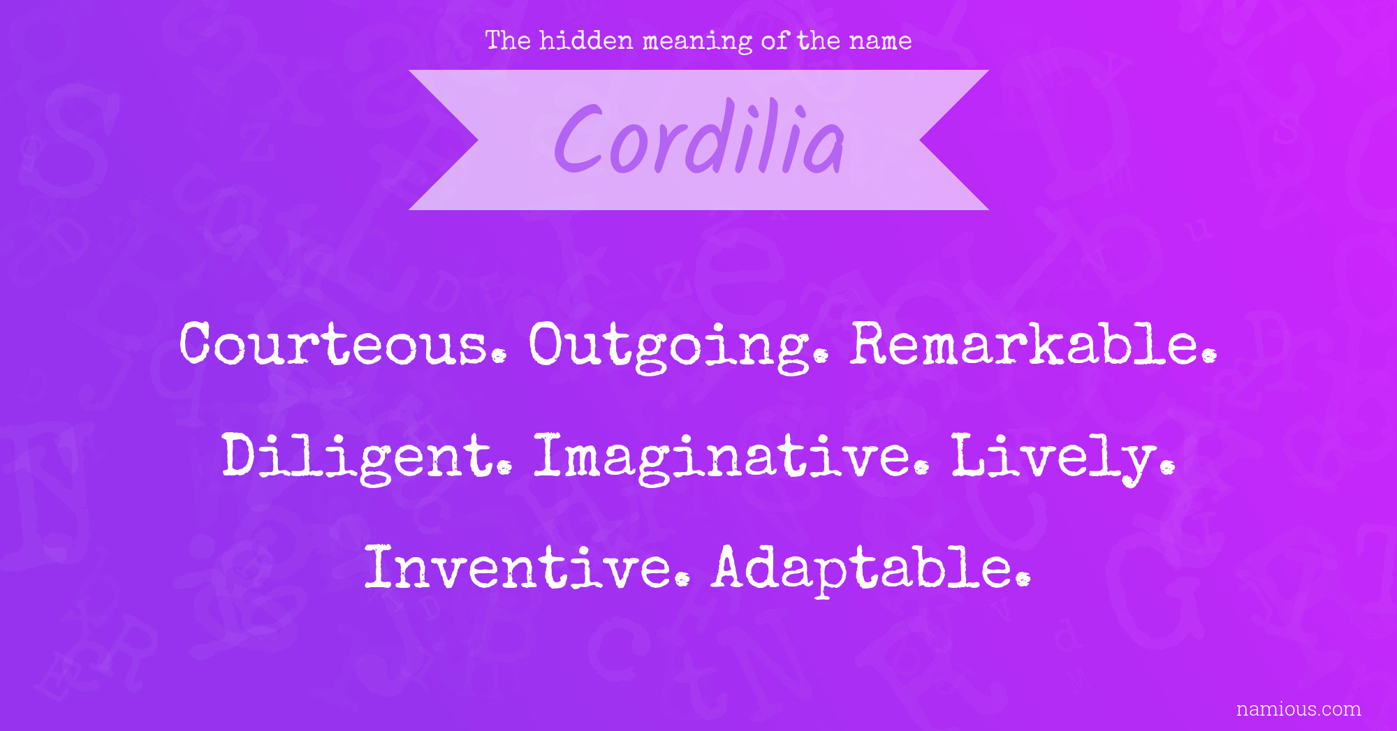 The hidden meaning of the name Cordilia