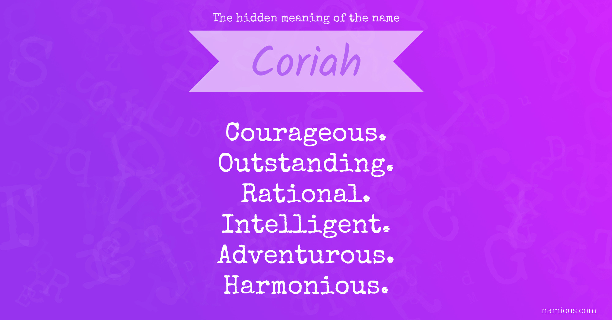 The hidden meaning of the name Coriah