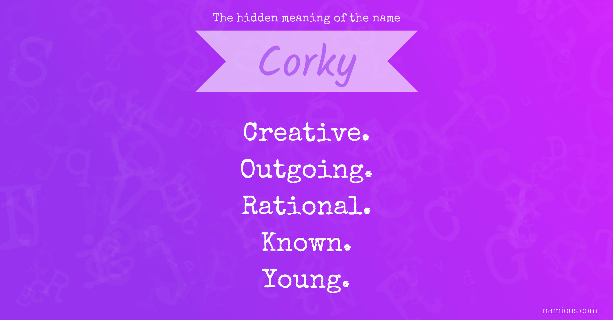 The hidden meaning of the name Corky