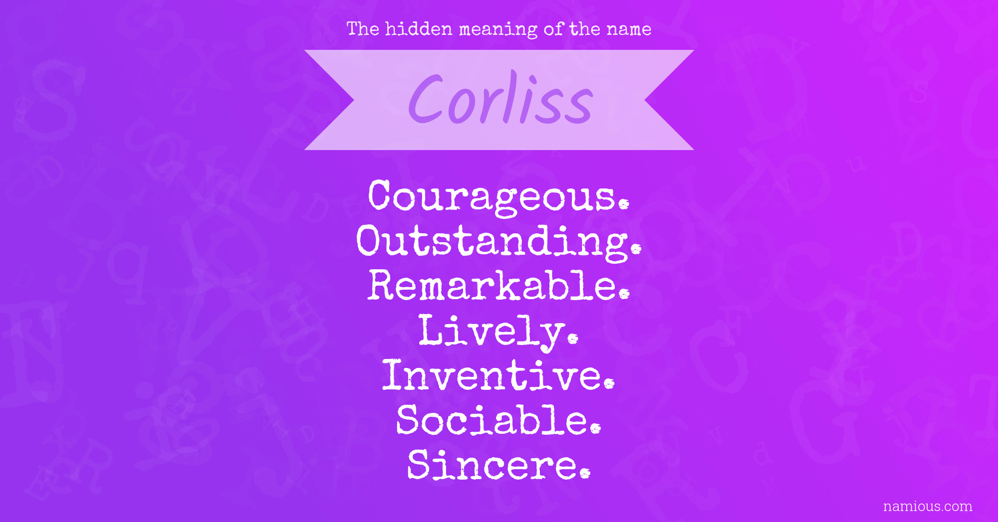 The hidden meaning of the name Corliss