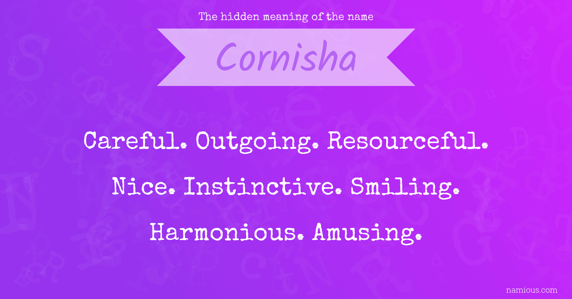 The hidden meaning of the name Cornisha