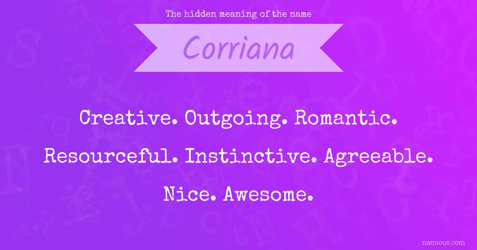 The hidden meaning of the name Corriana