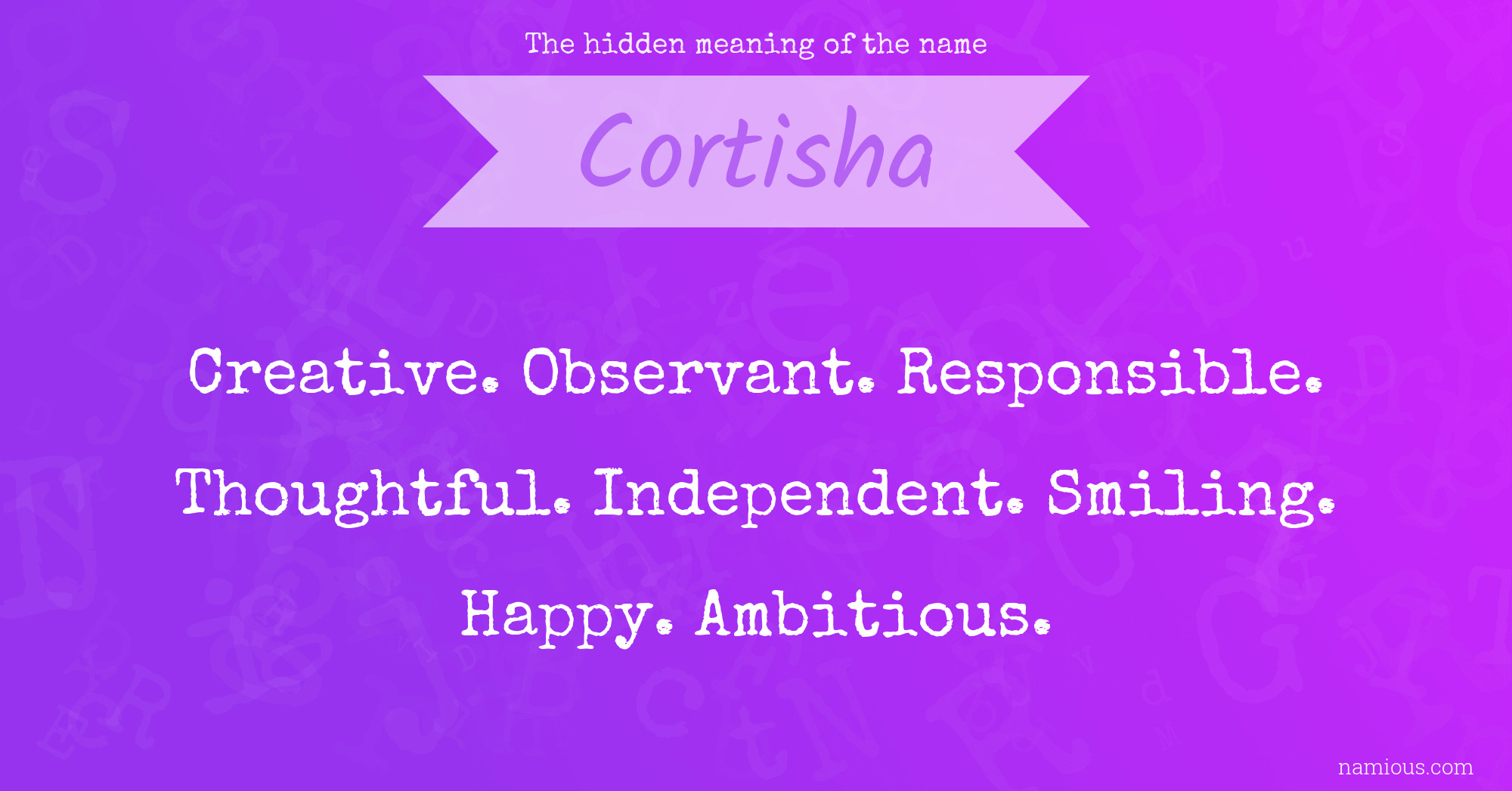 The hidden meaning of the name Cortisha