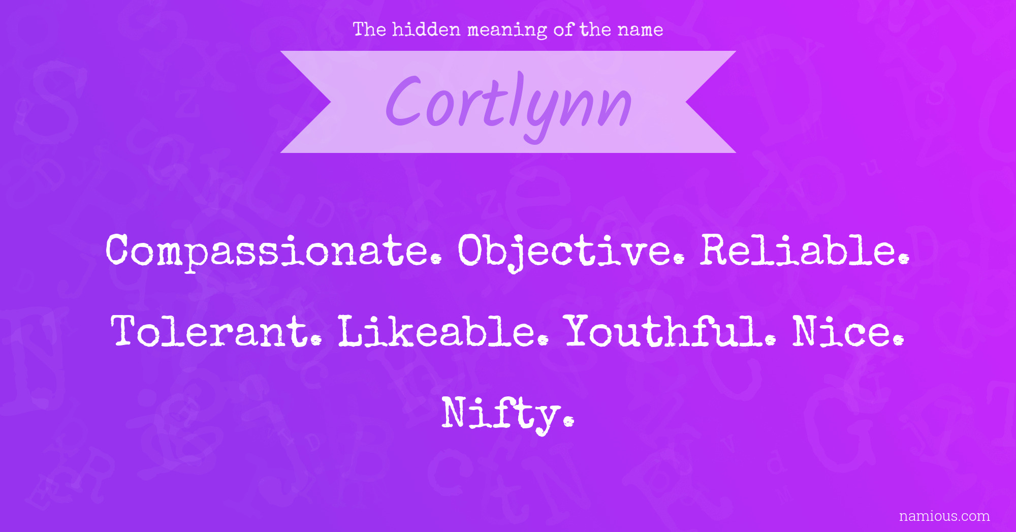 The hidden meaning of the name Cortlynn