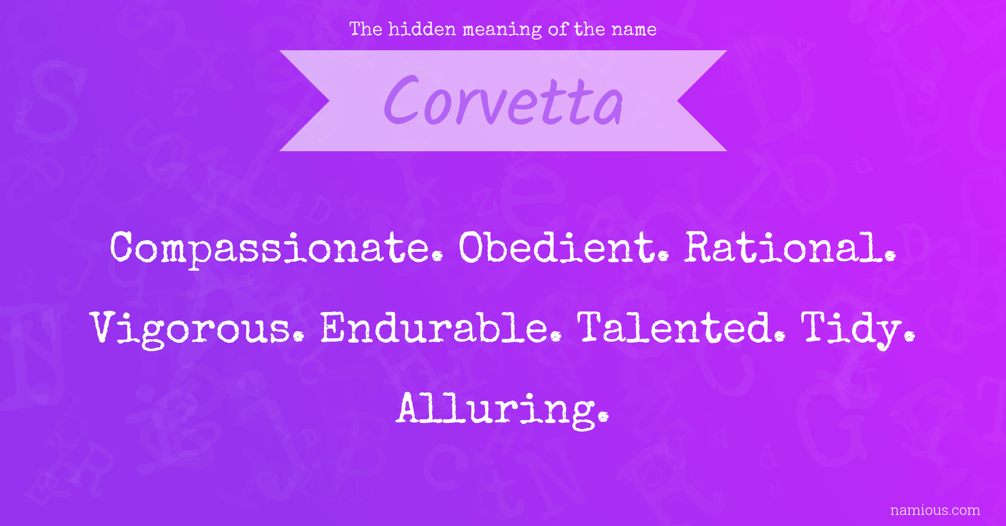 The hidden meaning of the name Corvetta