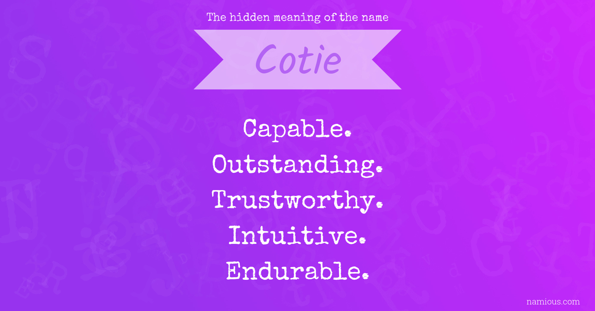 The hidden meaning of the name Cotie