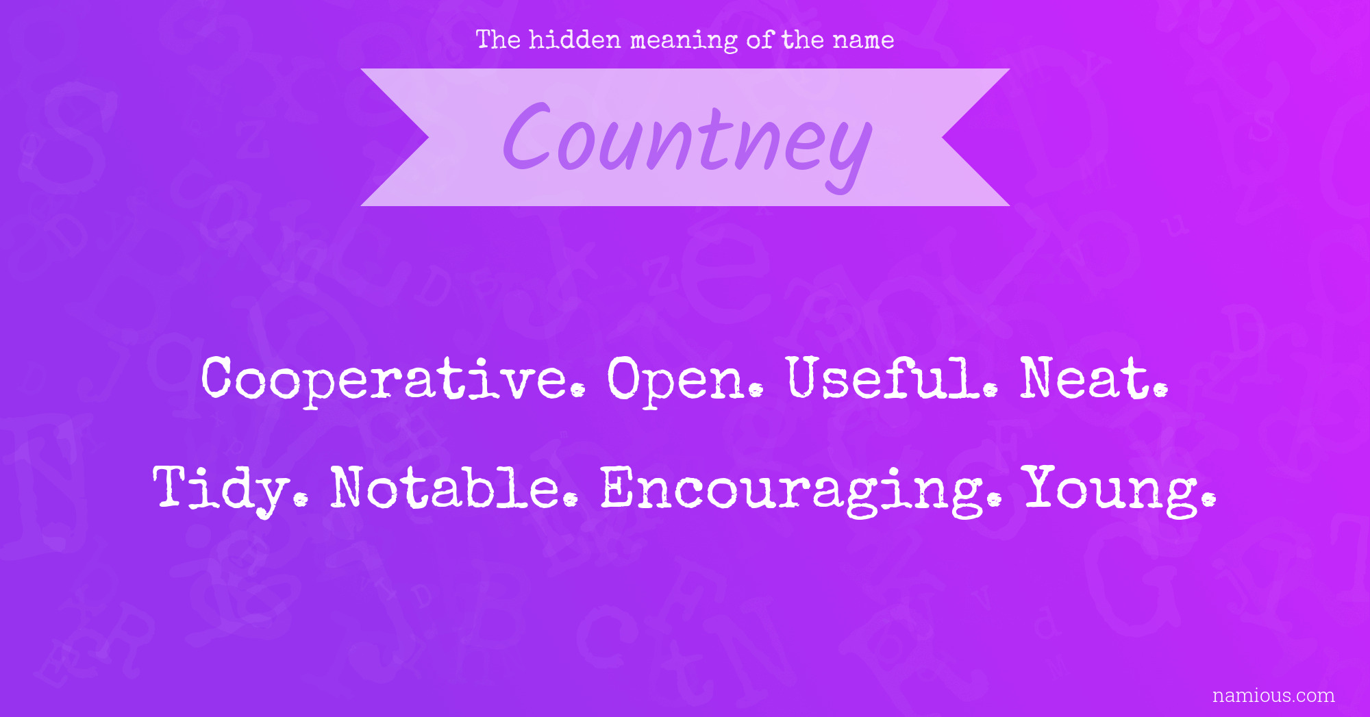 The hidden meaning of the name Countney