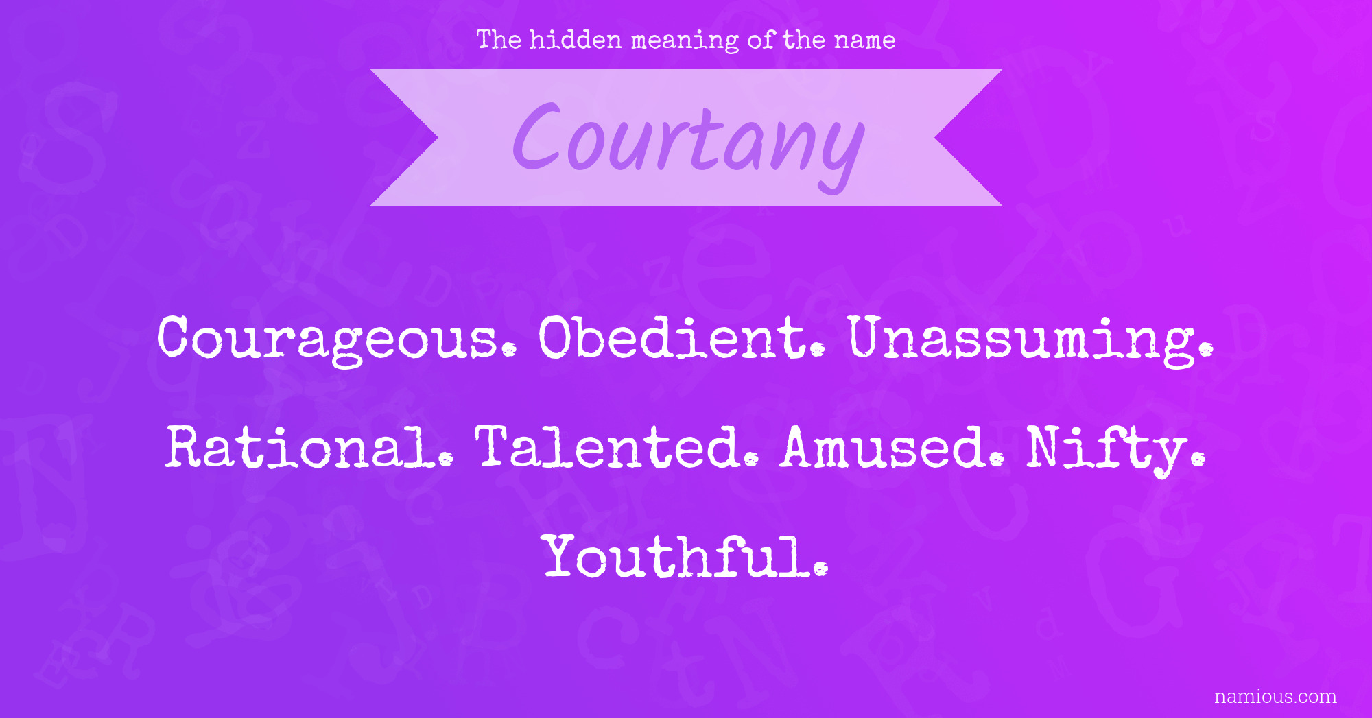 The hidden meaning of the name Courtany