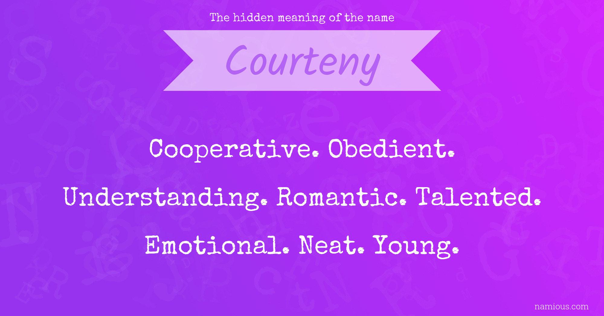 The hidden meaning of the name Courteny