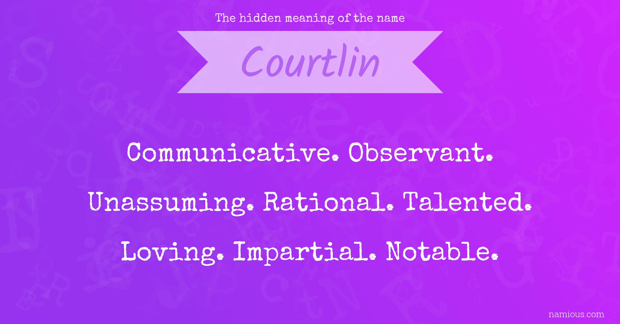 The hidden meaning of the name Courtlin