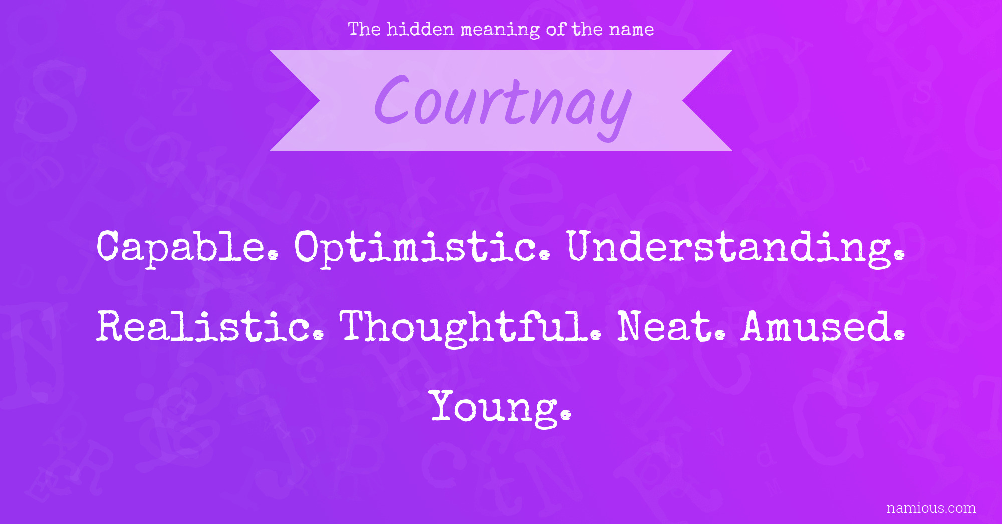 The hidden meaning of the name Courtnay