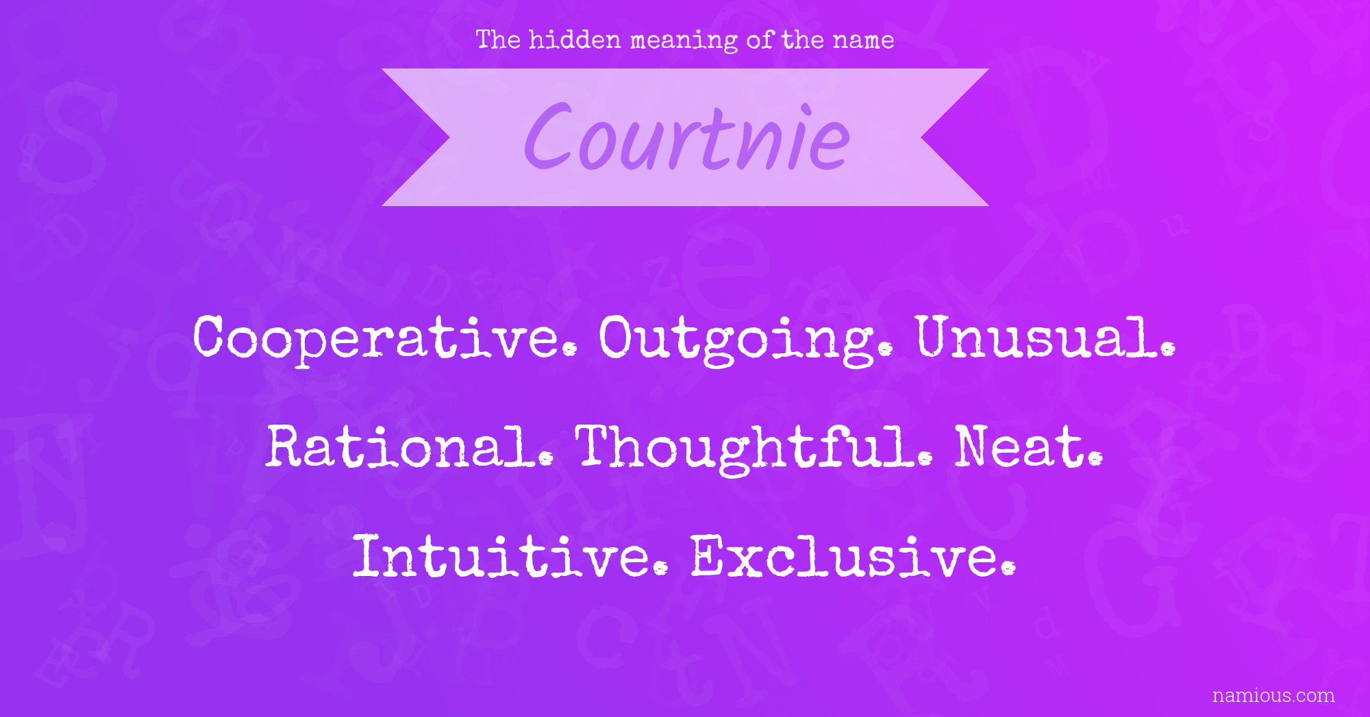 The hidden meaning of the name Courtnie