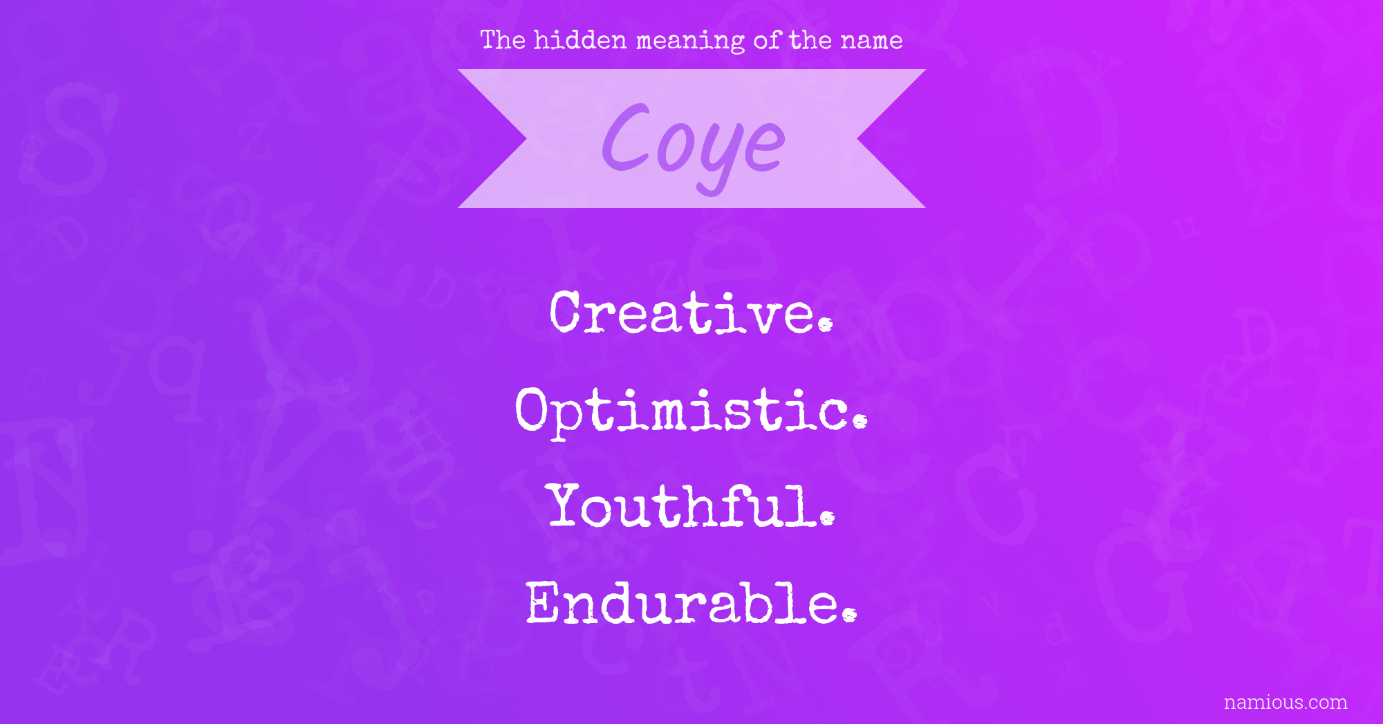 The hidden meaning of the name Coye